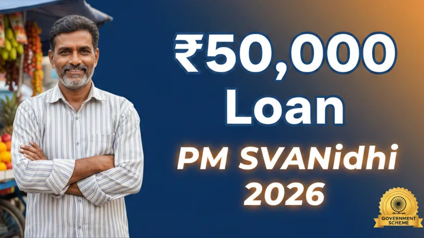 "A professional YouTube thumbnail for PM SVANidhi Loan Scheme 2026 featuring a smiling Indian street vendor and bold text showing ₹50,000 loan amount with a government scheme badge."